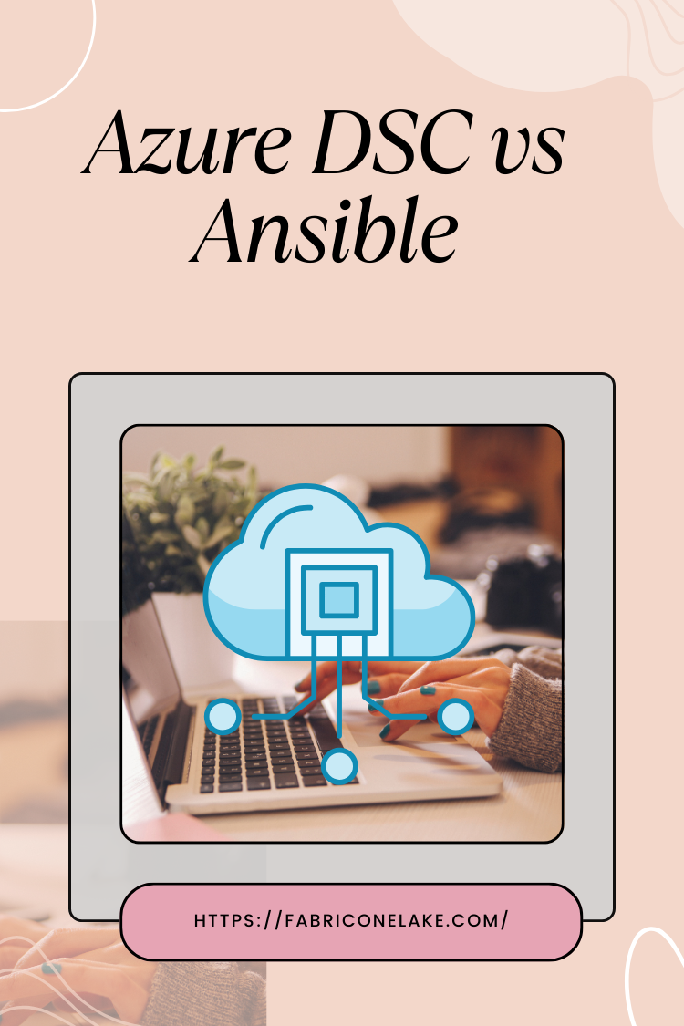 Azure DSC vs Ansible: Which is Best for Configuration Management